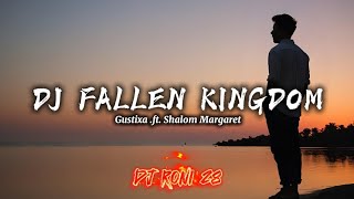 Download lagu DJ SAD 🥀|| DJ FALLEN KINGDOM (Gustixa .ft. Shalom Margaret) DJ RONI 28 mp3