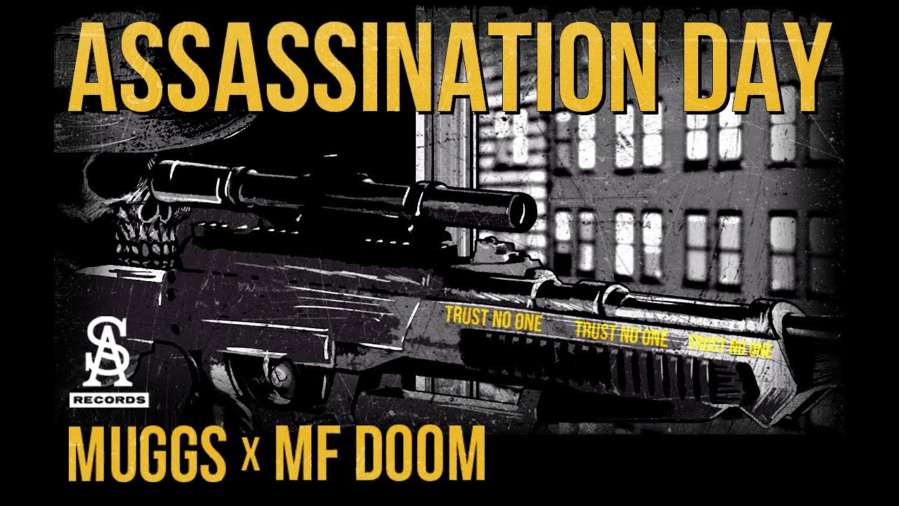 DJ Muggs x MF DOOM – ”Assassination Day (Trust No One)”