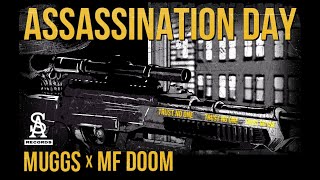 SOUL ASSASSINS: DJ MUGGS x MF DOOM - Assassination Day (Trust No One)