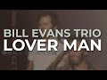 Bill Evans Trio feat. Stan Getz - Lover Man (Official Audio)