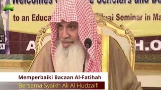 Download lagu Memperbaiki Bacaan Surat al Fatihah Bersama Imam Masjid Nabawi -  Syaikh Ali al Hudzaify mp3
