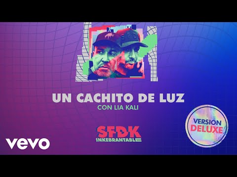 SFDK & Lia Kali - Un Cachito de Luz