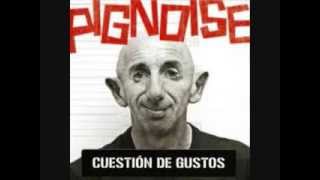 Pignoise - Cuestión De Gustos (2007) - disco completo