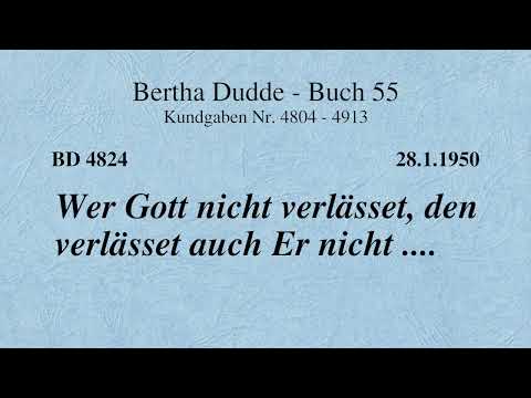 BD 4824 - WER GOTT NICHT VERLÄSSET, DEN VERLÄSSET AUCH ER NICHT ....