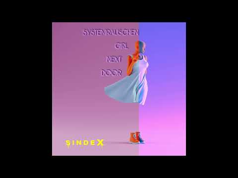 systemrauschen - Girl Next Door [SINDEX Charity]
