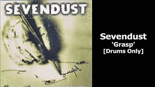 Sevendust - Grasp (Drums Isolated)