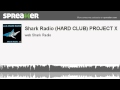 Shark Radio (HARD CLUB) PROJECT X 