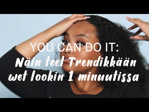 Näin teet trendikkään wet lookin.