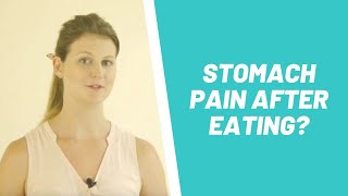 Stomach Pain After Eating? 3 Reasons Your Stomach Hurts & How To Solve It