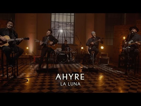 AHYRE - LA LUNA (VIVO)