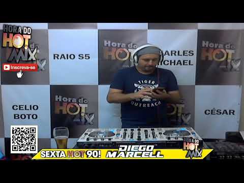 SEXTA HOT 90 !  PARTE 2-  DIEGO MARCELL -  02/10/2020
