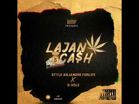 Lajan Cash [[Style_anjandre_forlife ft G_Kole ]] (OFFICIAL SONG)