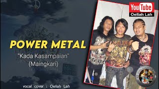 Download lagu Lagu bahasa Banjar (Banjarmasin, Kal-Sel) dari band Power Metal - Kada Kasampaian. (vocal cover) mp3