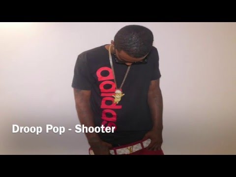 Droop Pop - SHOOTER