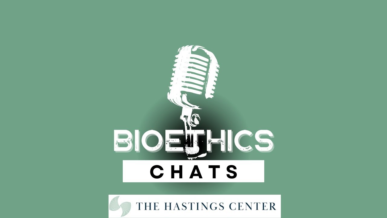Bioethics Chats-Episode 7 Highlight