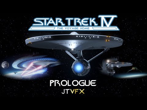 (JTVFX) Star Trek IV: The Voyage Home - Prologue (Recreation)