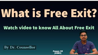 What is free exit? All about free exit, can we leave Round 1 alloted college?|| Dr Counsellor Neet