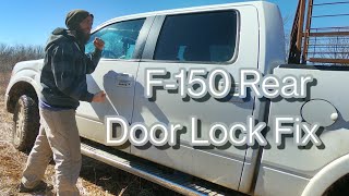 2012 F-150 Rear Door Lock Fix