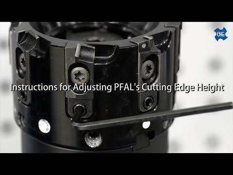 OSG PHOENIX PFAL: Instructions for Adjusting the Cutting Edge Height