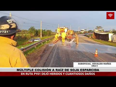 MÚLTIPLE COLISIÓN EN LA RUTA PY01 DEJÓ VARIOS HERIDOS TRAS DERRAME DE SOJA EN CARMEN DEL PARANÁ