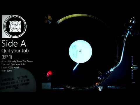 Nobody Beats The Drum - Quit Your Job EP