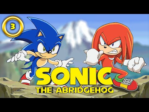 Sonic the Abridgehog (Sonic X Abridged) - Episode 3