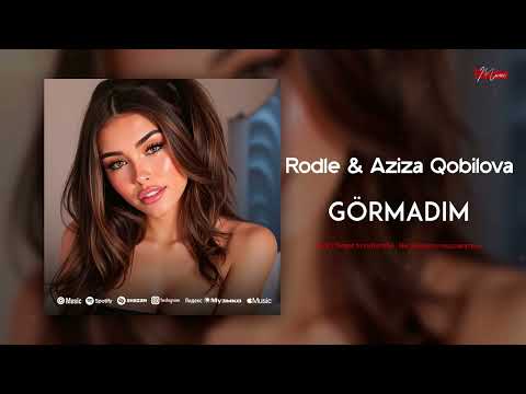 Rodle & Aziza Qobilova - Görmədim | Amina ft. PRoMete – Görmədim | Gormadim