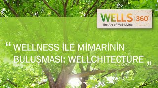 WELLNESS & LONGEVITY’NİN MİMARİ & LÜKS GAYRİMENKUL İLE  BULUŞMASI: WEL