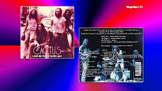 Cactus - Medley (Heeby Jeebies, Money, Hound Dog, What'd I Say, Shake Your Money Maker)