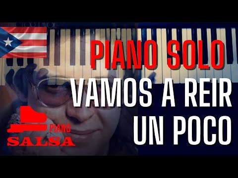 🎹 VAMOS A REIR UN POCO (Versión Hector Lavoe) - Solo de Piano