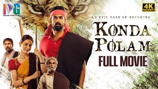 Konda Polam 2022 Latest Full Movie 4K | Vaishnav Tej | Rakul Preet | Malayalam | Indian Video Guru