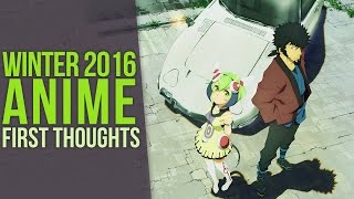 Winter 2016 Anime Season - First Thoughts