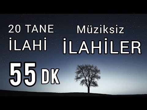 İLAHİLER / 25 Müziksiz İlahi / 55 dk