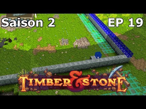Timber and Stone S2E19 Agrandissement de notre zone protégée + 1 new settler