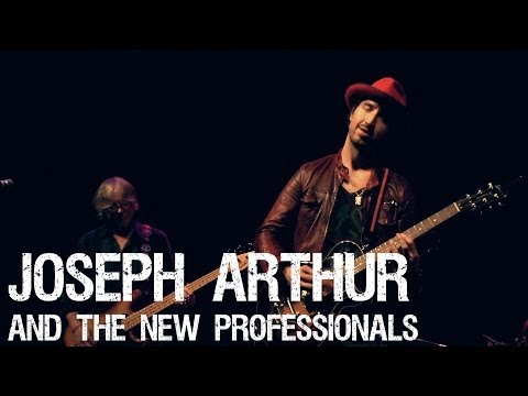 Joseph Arthur and the New Professionals Live at the Sellersville Theater Complete Show 12/5/13