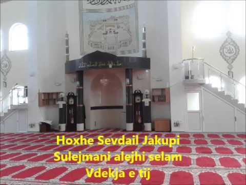 Hoxhe Sevdail Jakupi -Sulejmani alejhi selam - vdekja e tij
