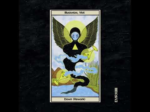 Illusionize, Viot - Down Rework