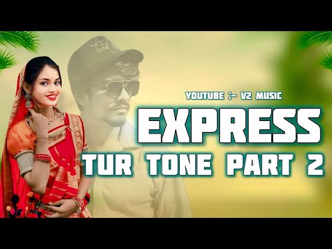 Super Hit New Express Tur Tone Part-2 By V2 Music 