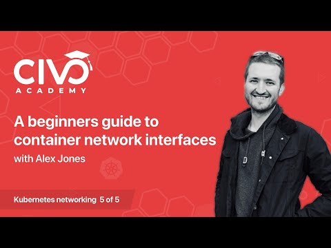 A Beginners Guide to Container Network Interfaces (CNI) - Civo Academy