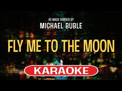 Fly Me To The Moon (Karaoke Version) - Michael Buble