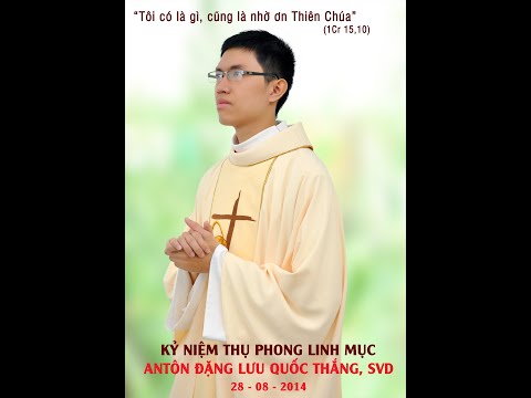 Thánh Lễ Tạ Ơn LM Antôn Đặng Lưu Quốc Thắng | 28-08-2014