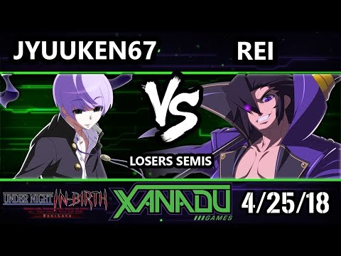 F@X 299 UNIST - Jyuuken67 (Byakuya) Vs. Rei (Gordeau) - Under Night In-Birth Losers Semis
