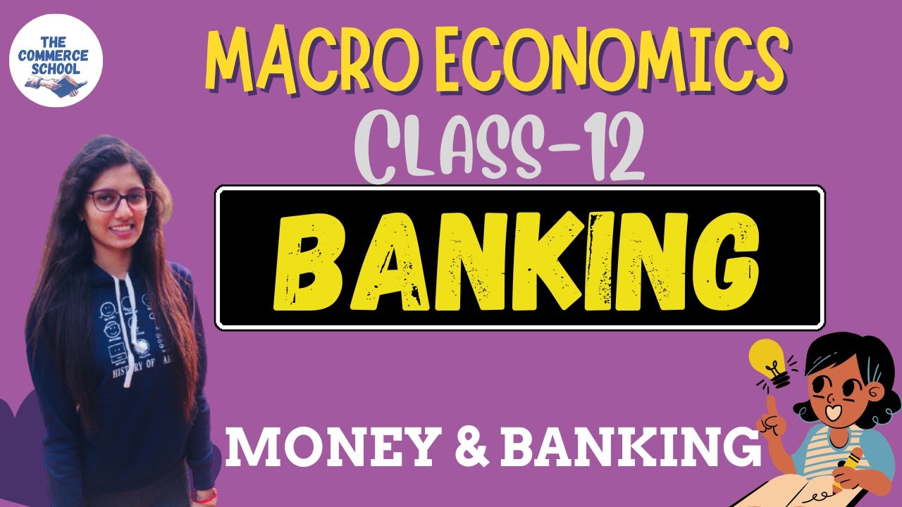Banking|| Macro-Economics|| Class-12