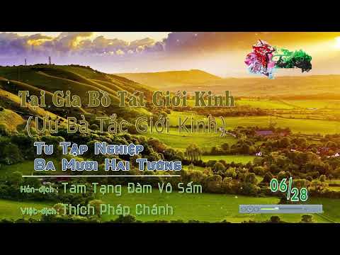 Ưu Bà Tắc Giới Kinh 6/28 - Tu Tập Nghiệp Ba Mươi Hai Tướng