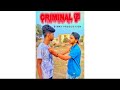 CRIMINAL ପୁଅ Ll CRIMINAL PUO Ll ODIA STORY Ll ODIA SHORT FILM Ll BINAY KUMAR