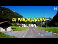 Sultan Di Perjalanan Lirik Lagu