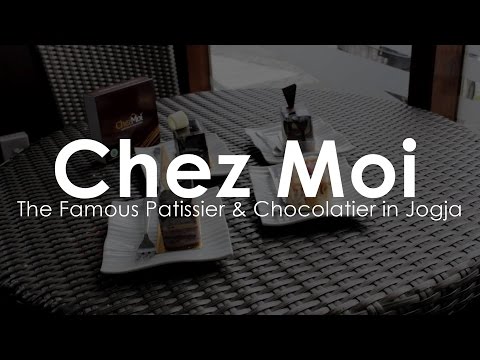 Chez Moi : The Famous Patissier & Chocolatier in Jogja! (JOG)