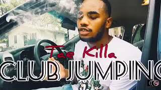 Taekilla “Club Jumpin” (Official Video)