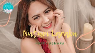Download lagu NUTUPI LARAKU-HAPPY ASMARA #happyasmara #nutupilaraku #populer #terbaru   #liricalvideo #liriklagu mp3 Download lagu NUTUPI LARAKU-HAPPY ASMARA #happyasmara #nutupilaraku #populer #terbaru   #liricalvideo #liriklagu mp3