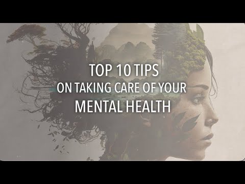 Top 10 Tips for Taking Care of Your Mental Health